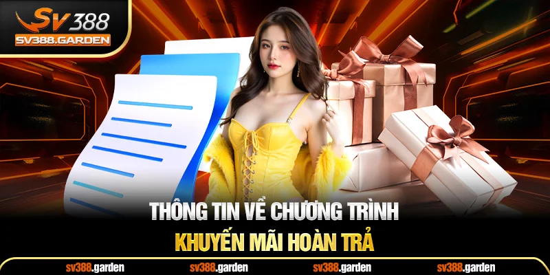 Thông tin về chương trình khuyến mãi hoàn trả